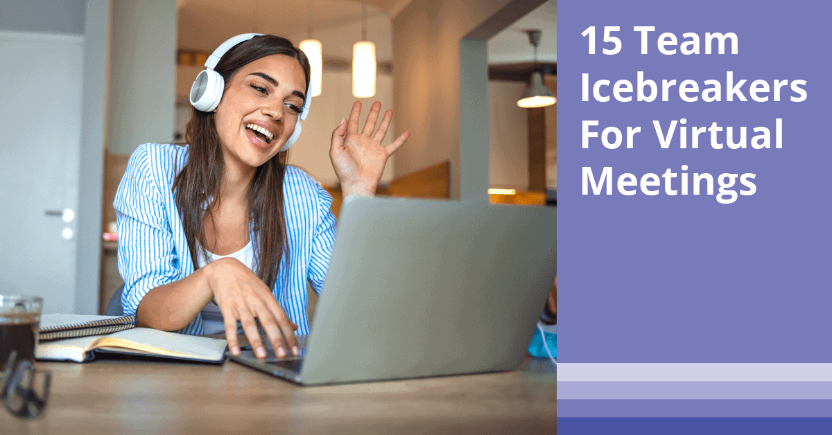 15 Team Icebreakers For Virtual Meetings Analytics 365